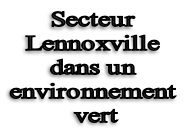 Secteur  Lennoxville  dans un  environnement   vert